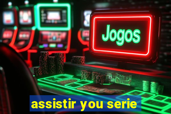 assistir you serie